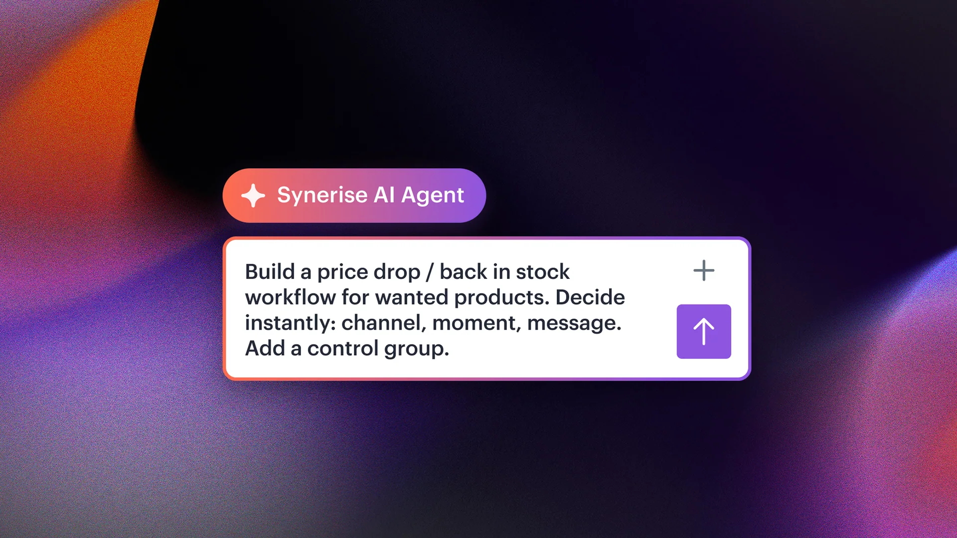 Synerise AI Agent prompt to build a price-drop and back-in-stock workflow, on a dark purple and orange background